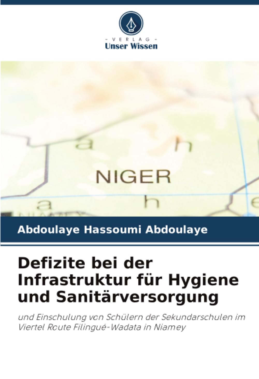 Defizite bei der Infrastruktur für Hygiene und Sanitärversorgung: und Einschulung von Schülern der Sekundarschulen im Viertel Route Filingué-Wadata in Niamey