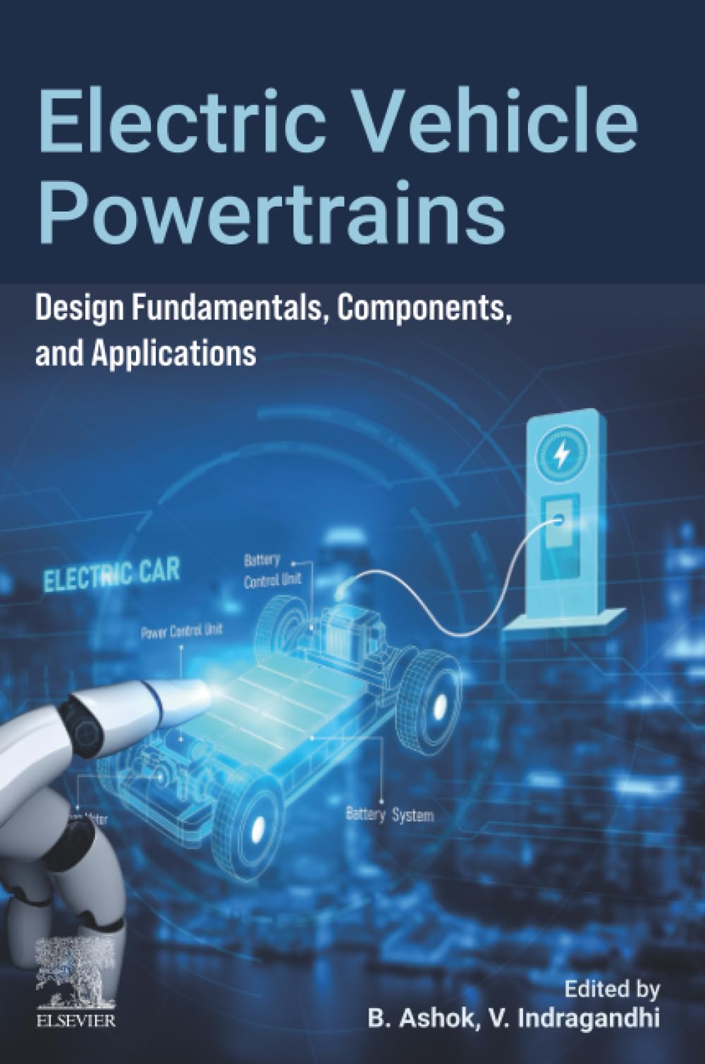 Electric Vehicle Powertrains: Design Fundamentals, Components, and Applications