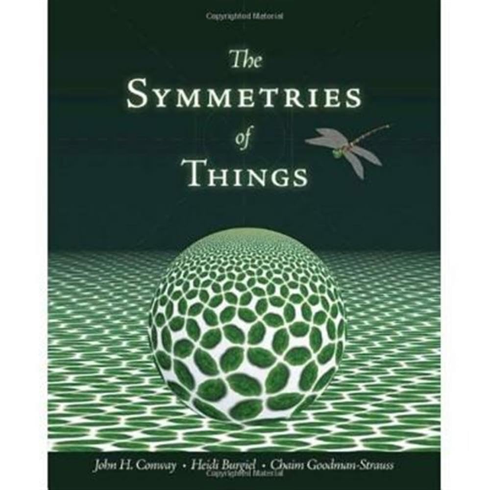 The Symmetries of Things Hardcover – Illustrated, 18 April 2008