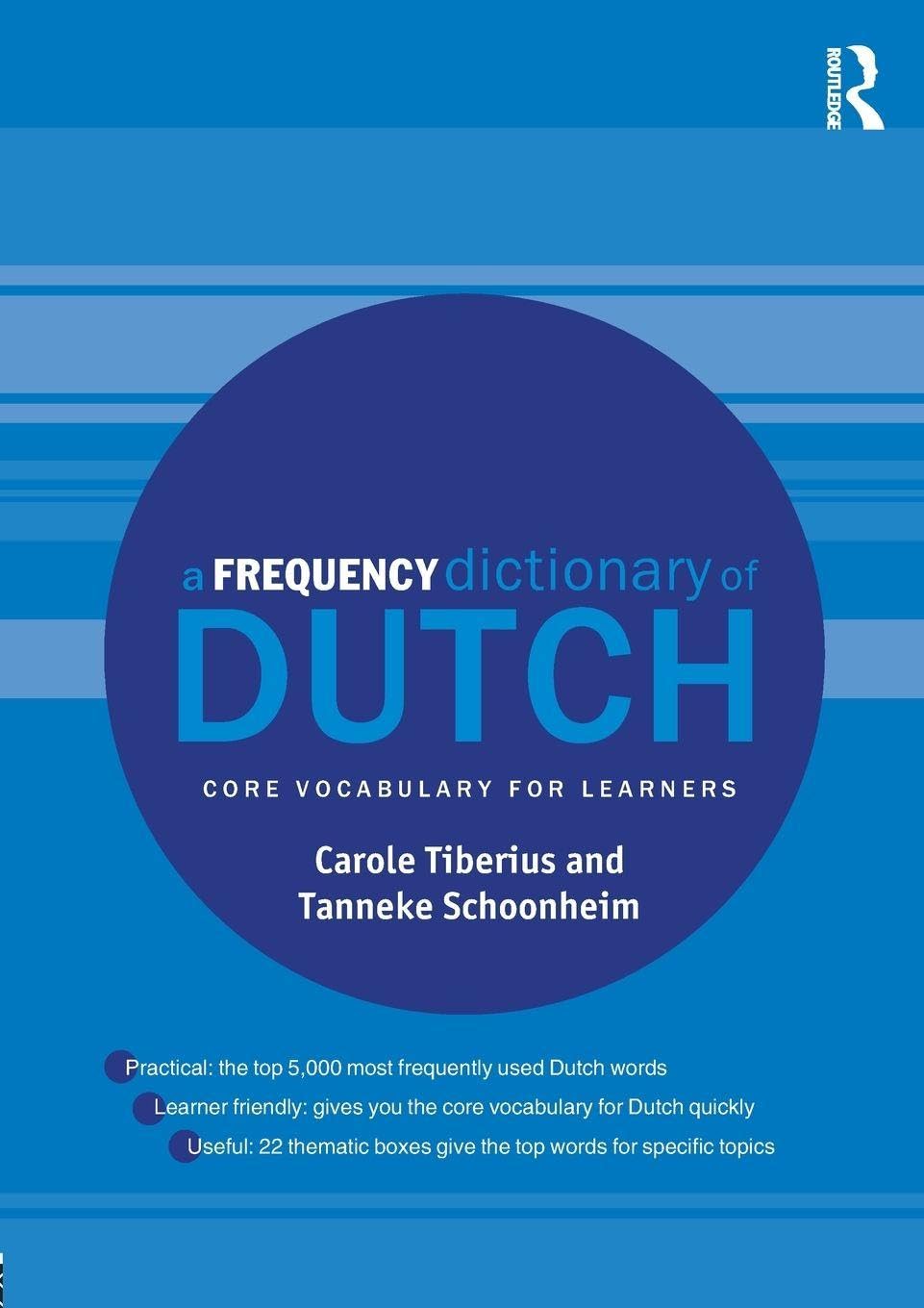 A Frequency Dictionary of Dutch by Carole Tiberius, Tanneke S... - 9780415523806