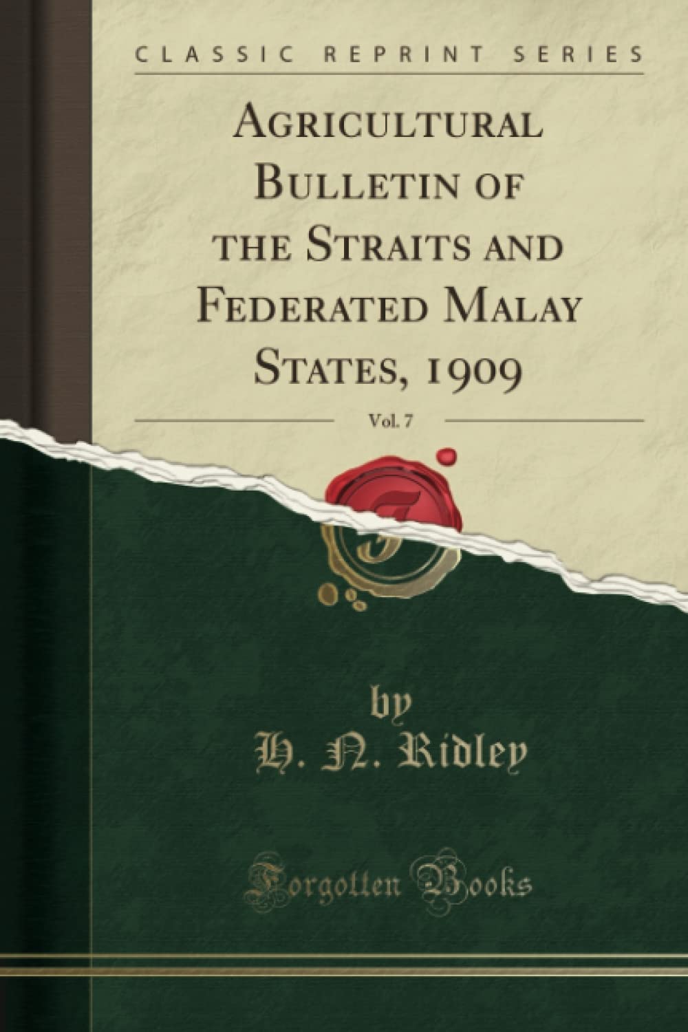 Agricultural Bulletin of the Straits and Federated Malay States, 1909, Vol. 7 (Classic Reprint)