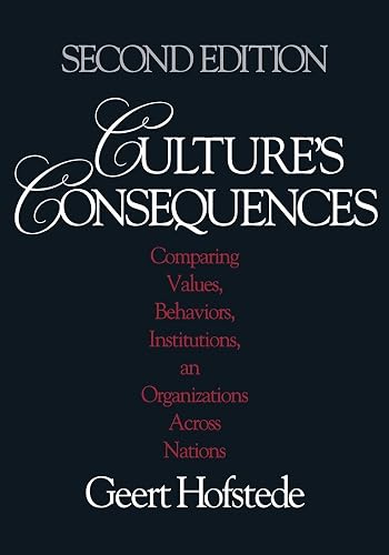 Culture′s Consequences: Comparing Values, Behaviors, Institutions and Organizations Across Nations