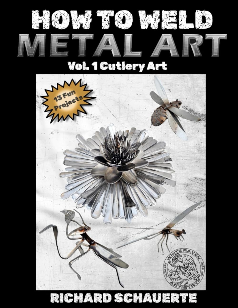 How to Weld Metal Art Vol. 1: Cutlery Art