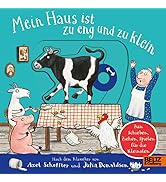 Mein Haus ist zu eng und zu klein: Pappbilderbuch zum Schieben, Ziehen, Spielen für die Kleinsten