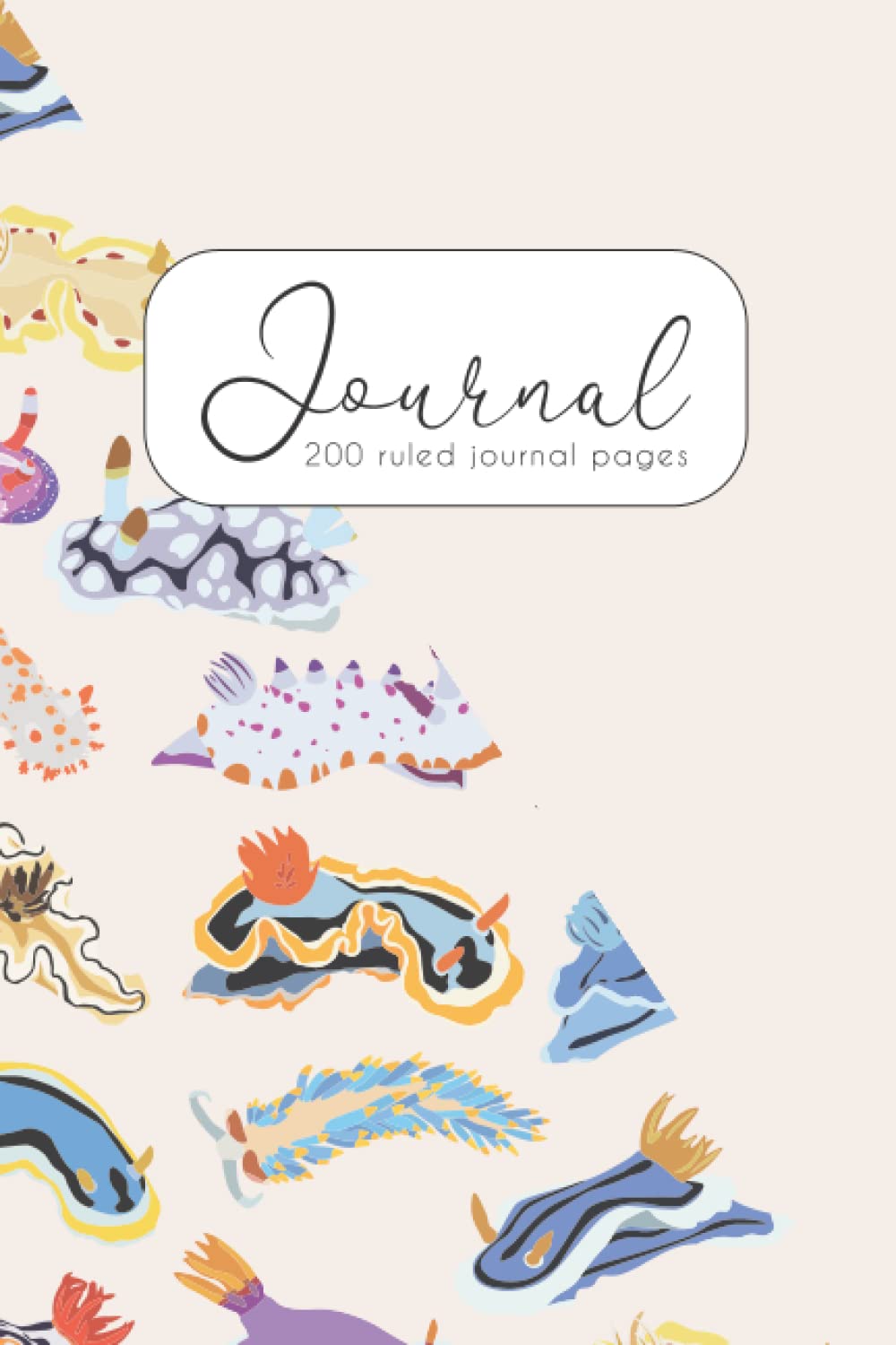 Nudibranch Sea Slug Lined Journal: 100 Ruled 6x9" Journal Pages for Journaling, Writing, Planning, Notes