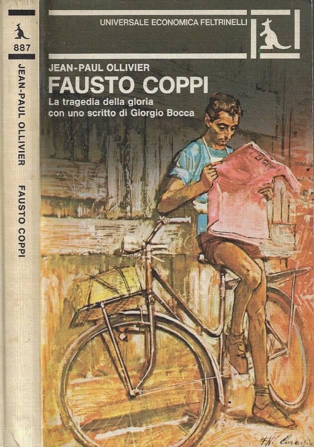 Fausto Coppi. La tragedia della gloria.