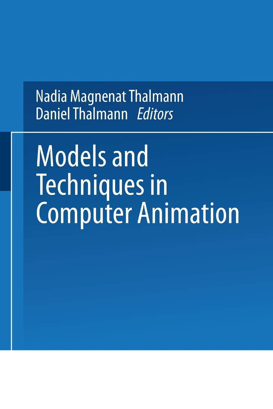 Models and Techniques in Computer Animation
