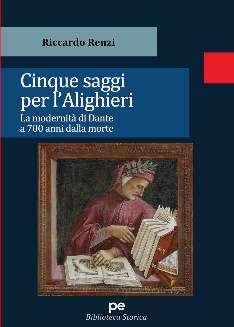 Cinque Saggi Per L'alighieri. La Modernità Di Dante A 700 Anni Dalla Morte - 4