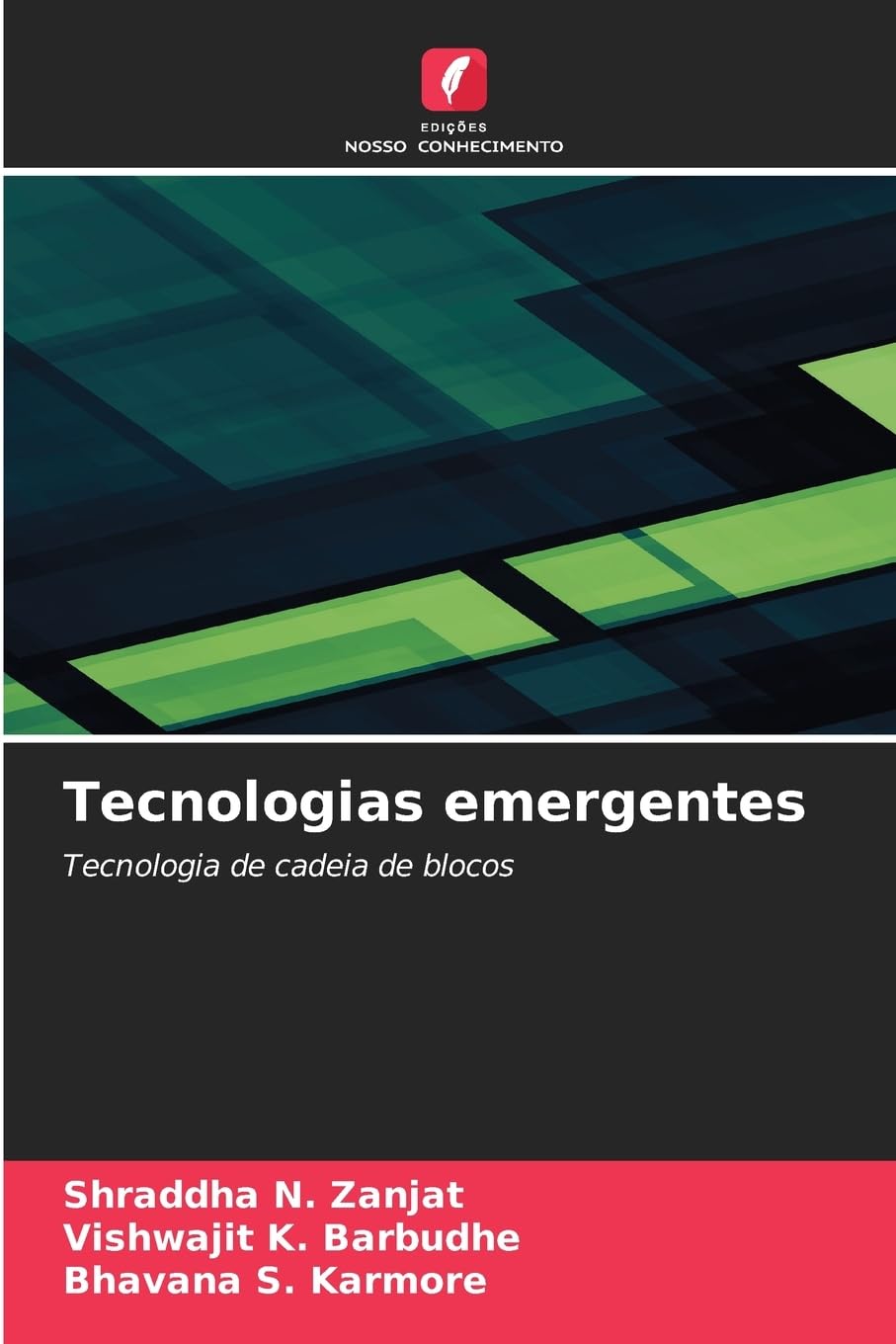 Tecnologias emergentes: Tecnologia de cadeia de blocos