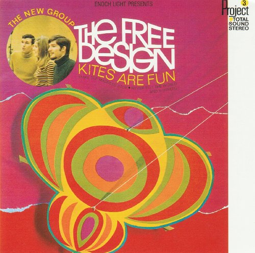 THE FREE DESIGN - Kites Are Fun - Disque CD