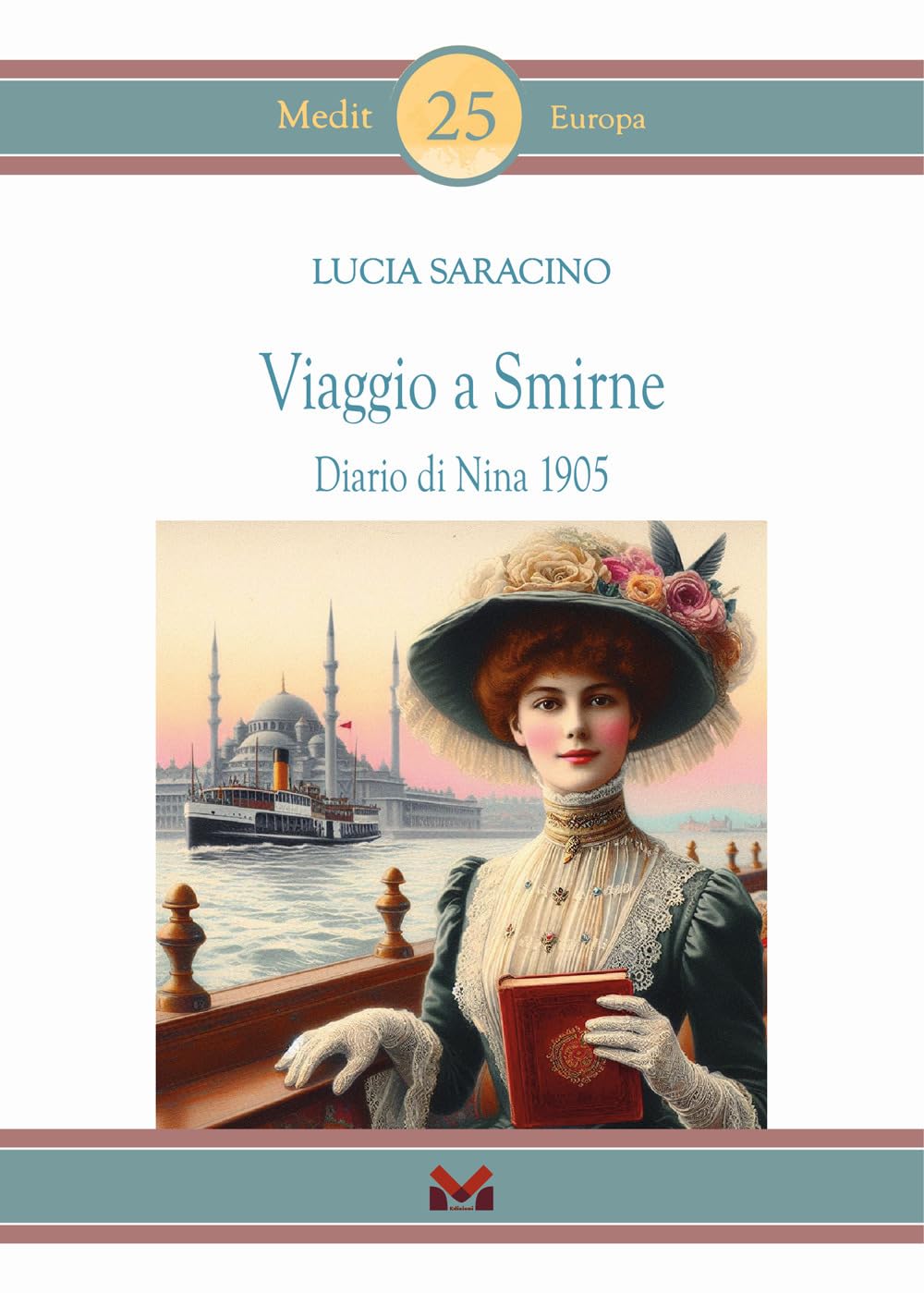 Viaggio A Smirne. Diario Di Nina 1905 - 4