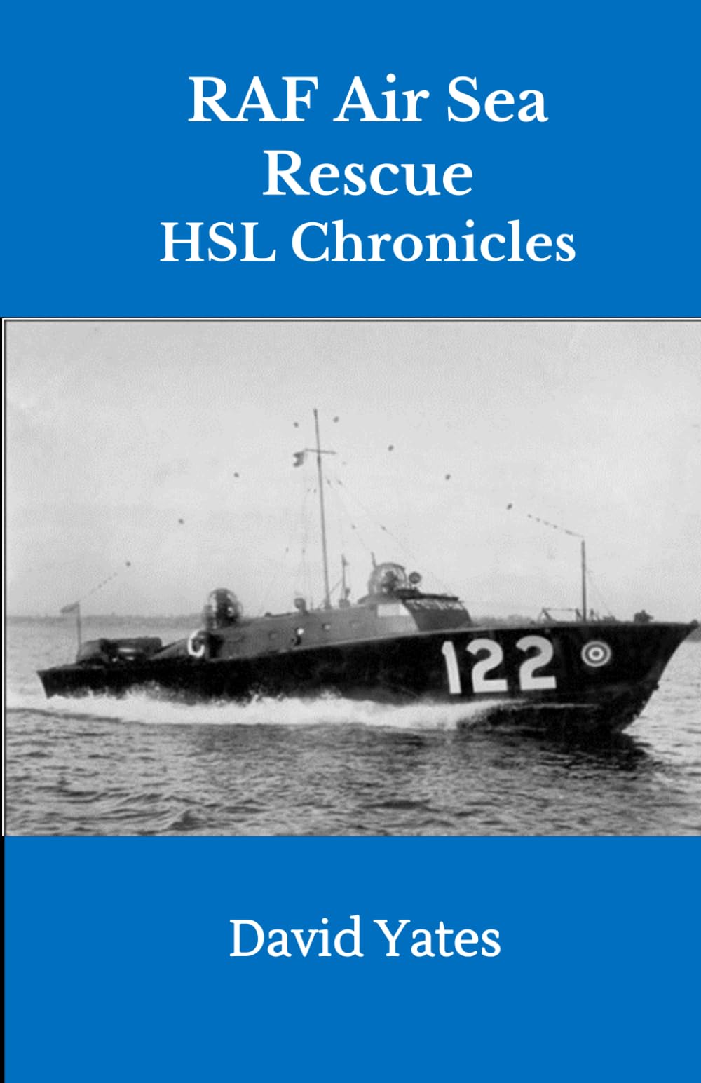 RAF Air Sea Rescue HSL Chronicles