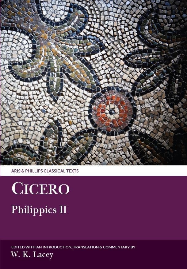 Cicero: Philippics II (Aris and Phillips Classical Texts)