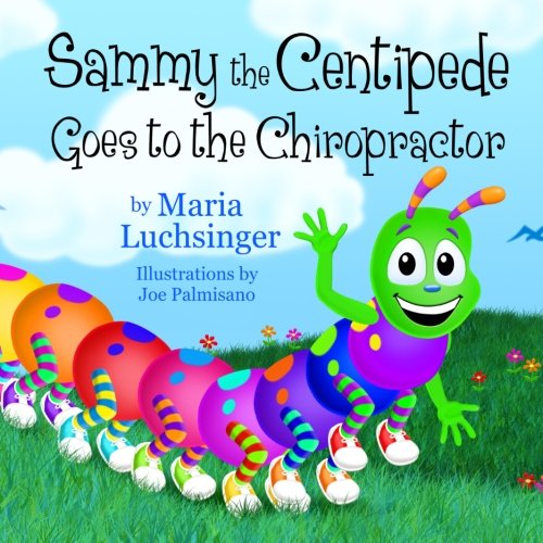 Sammy the Centipede Goes to the Chiropractor