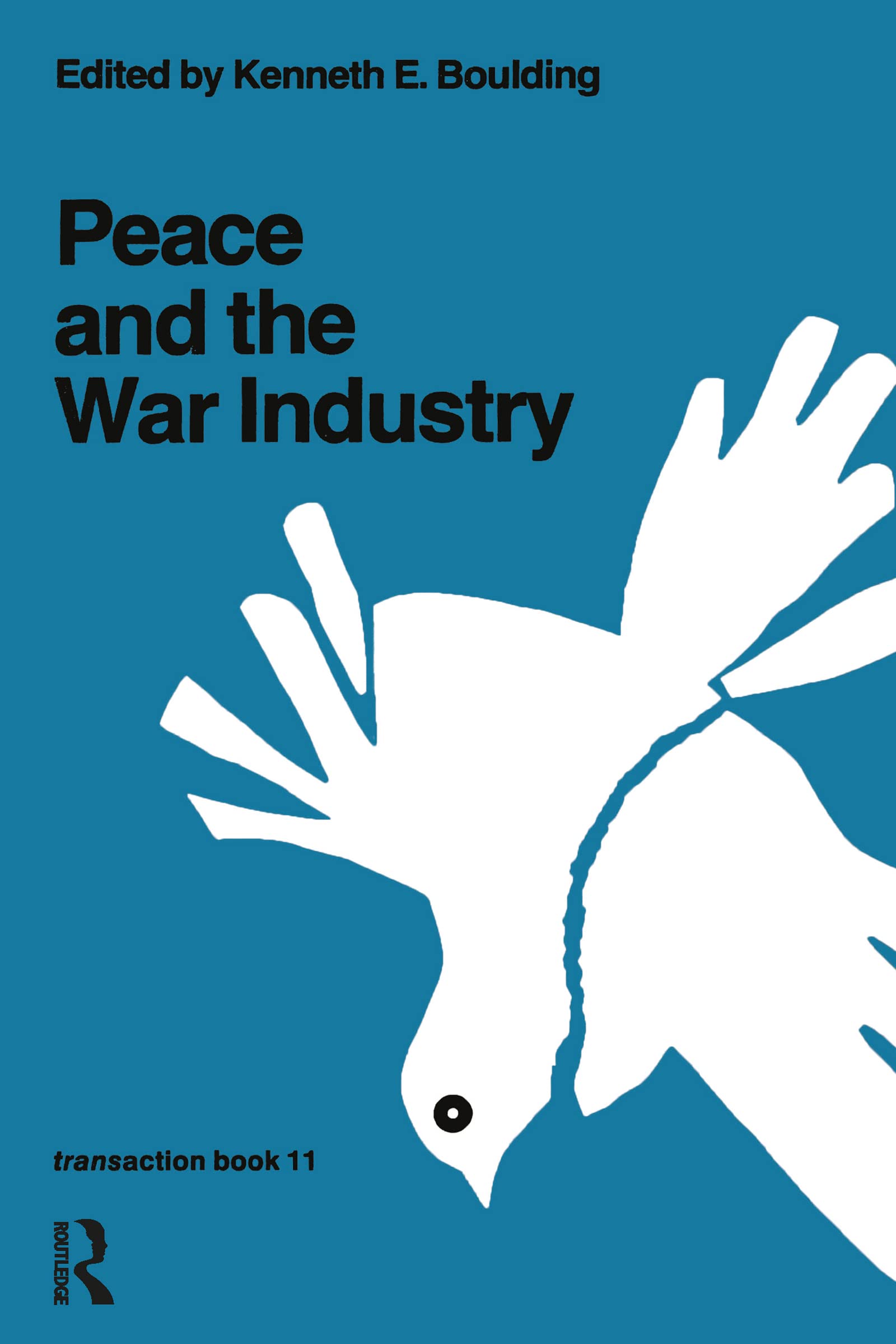 Buy Peace and the War Industry (Transaction/Society Book Series, 11) — BookShops.in
