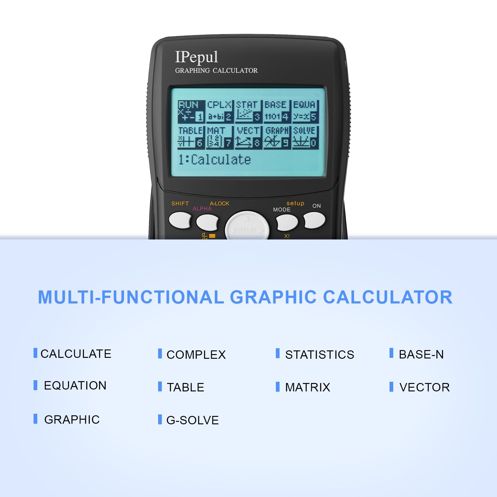 Calculatrice graphique, calculatrice scientifique iPepul 10 modes (complexe, statistiques, base N, équation, table, matrice, vecteur, graphique, G-Solve...), idéale pour les fournitures scolaires, les