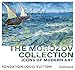 Icons of Modern Art: The Morozov collection