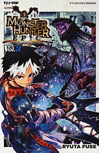 Monster Hunter Epic: 3 Monster Hunter Epic: 3