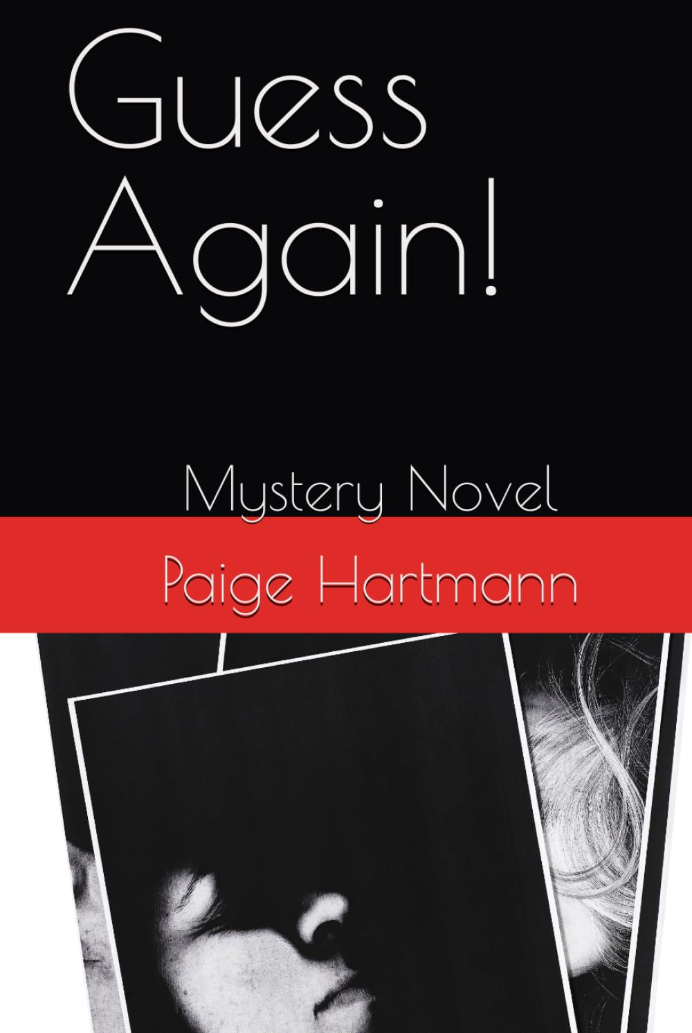 Guess Again!: Mystery Novel