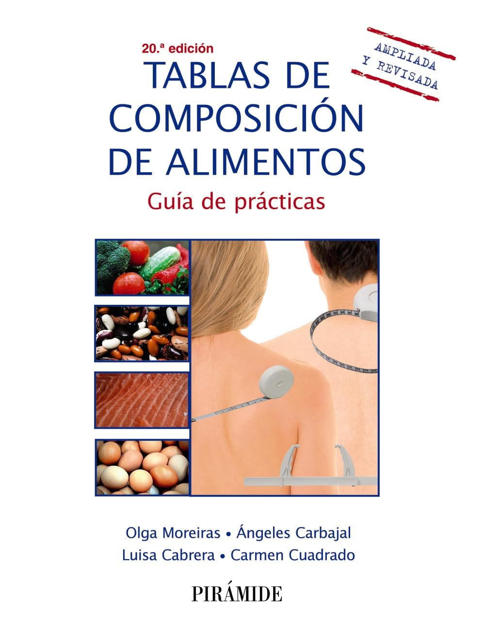 Tablas de composición de alimentos: Guía de prácticas (Ciencia y Técnica)