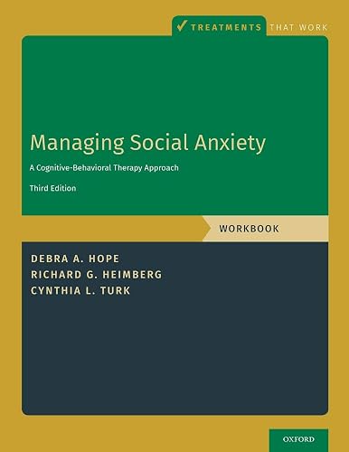 Managing Social Anxiety, Workbook: A Cognitive-Behavioral Therapy Approach (Treatments That Work)