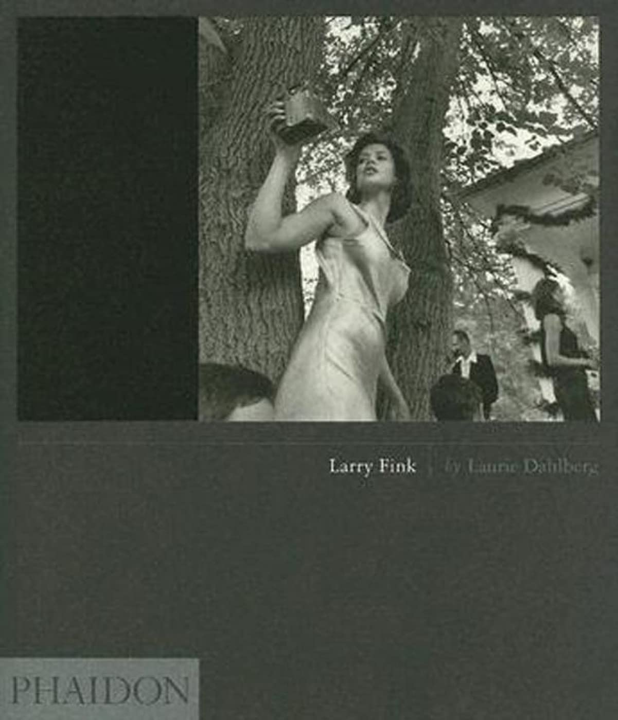 Larry Fink by Laurie Dahlberg (Hardback Book)