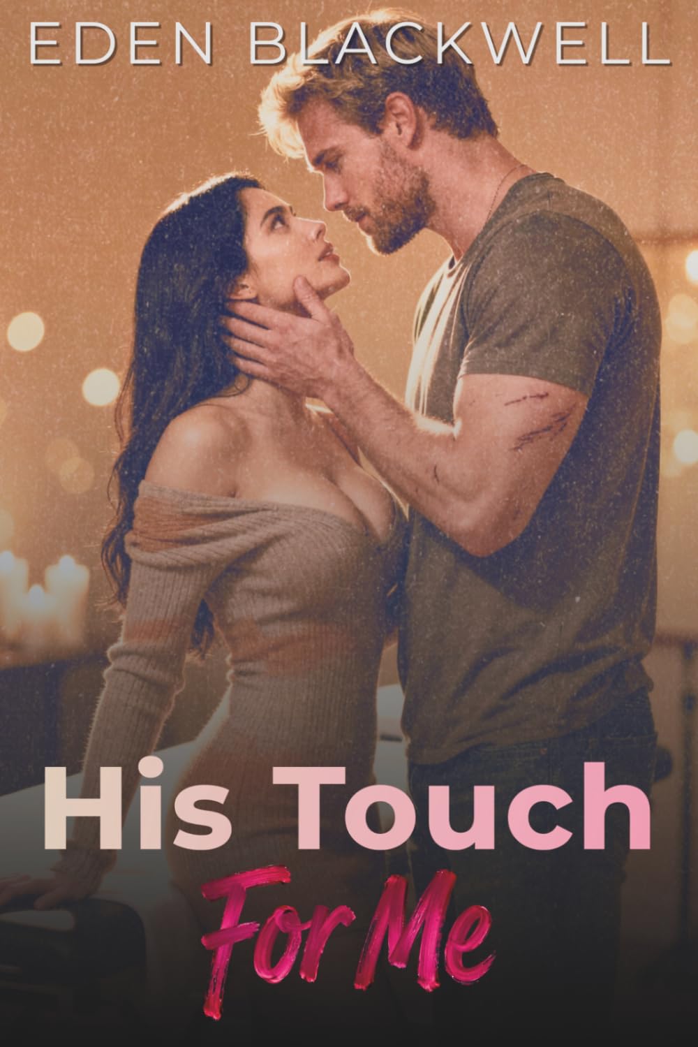 His Touch For Me: A Contemporary & Hockey Romance (His Wants, My Needs)