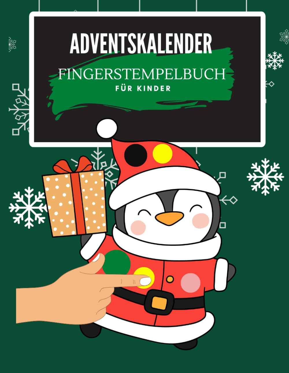 Independently published Adventskalender Fingerstempelbuch für Kinder, 24 Bilder zum Ausmalen mit Finger oder Punktmarker, Weihnachtsausmalmotiven