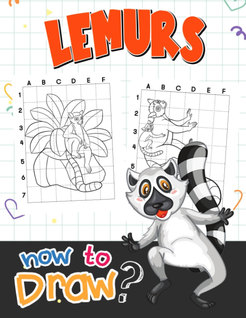 How To Draw Lemurs: 30 Step By Step And Basic Pictures With Guides To Learn To Draw | Gag Gifts | Christmas Gifts | White Elephant Gifts | Stress Relief Gifts