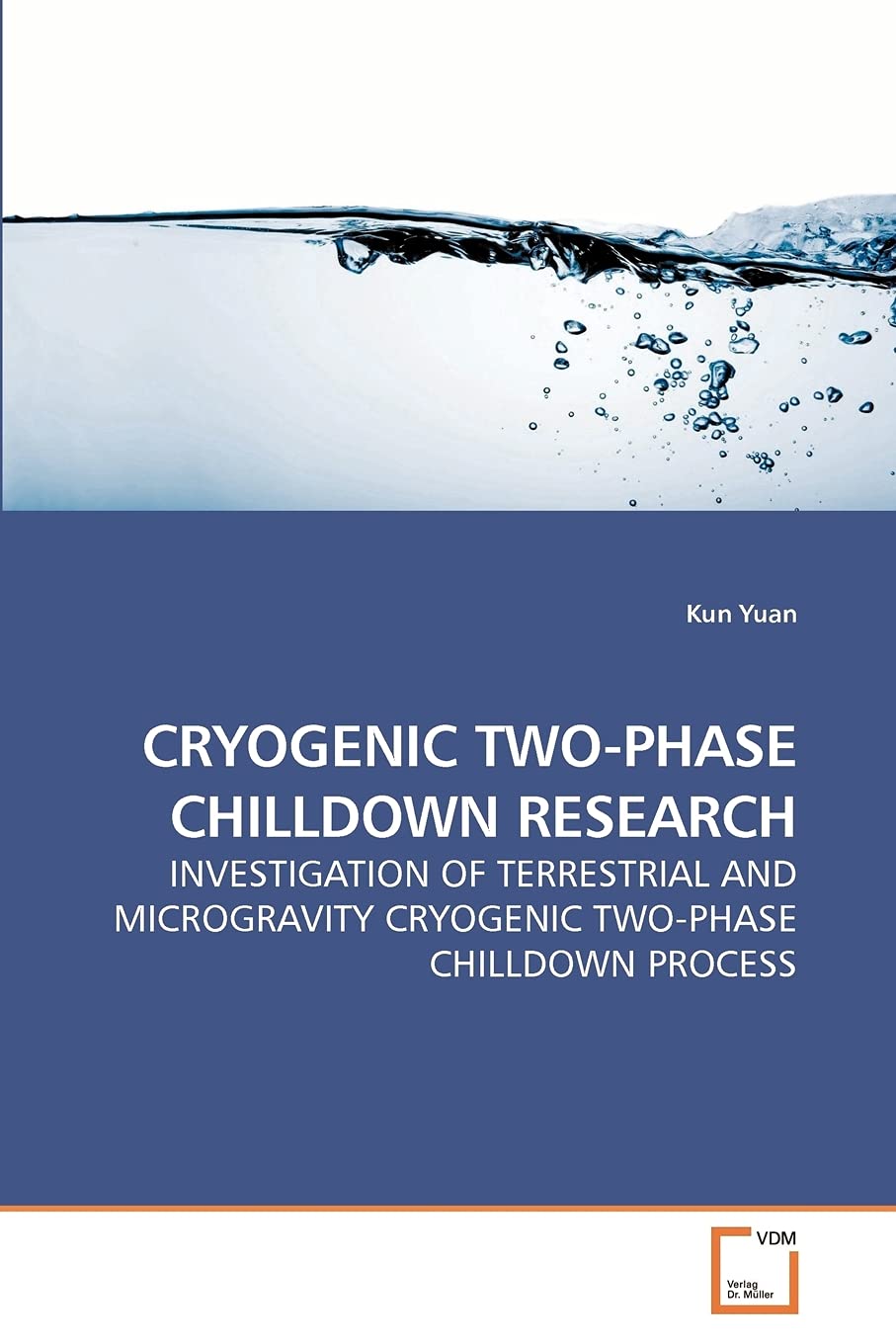 CRYOGENIC TWO-PHASE CHILLDOWN RESEARCH