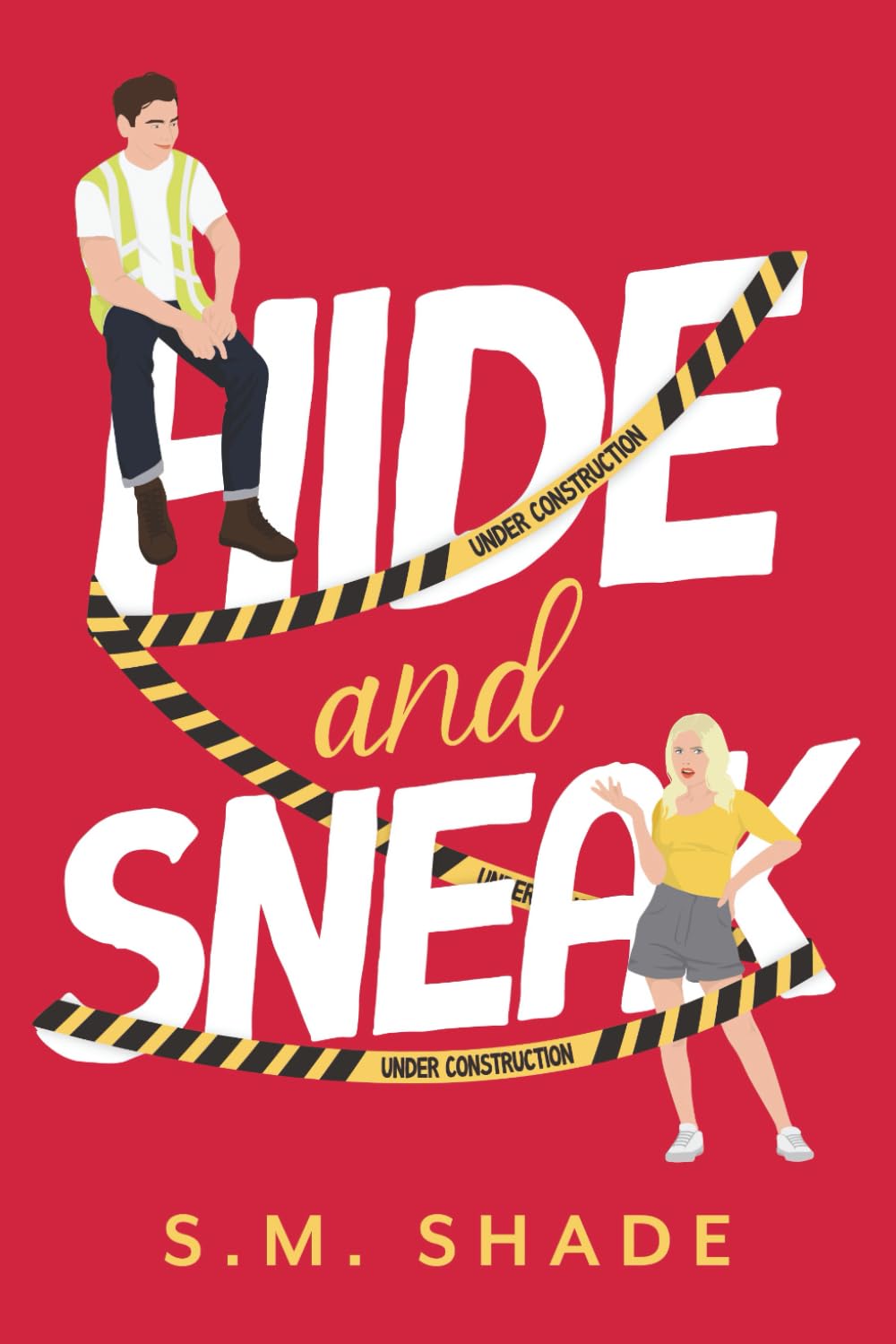 Hide and Sneak: An Enemies-to-lovers, Brother's Best Friend Romance: 3 (Happy Haven)