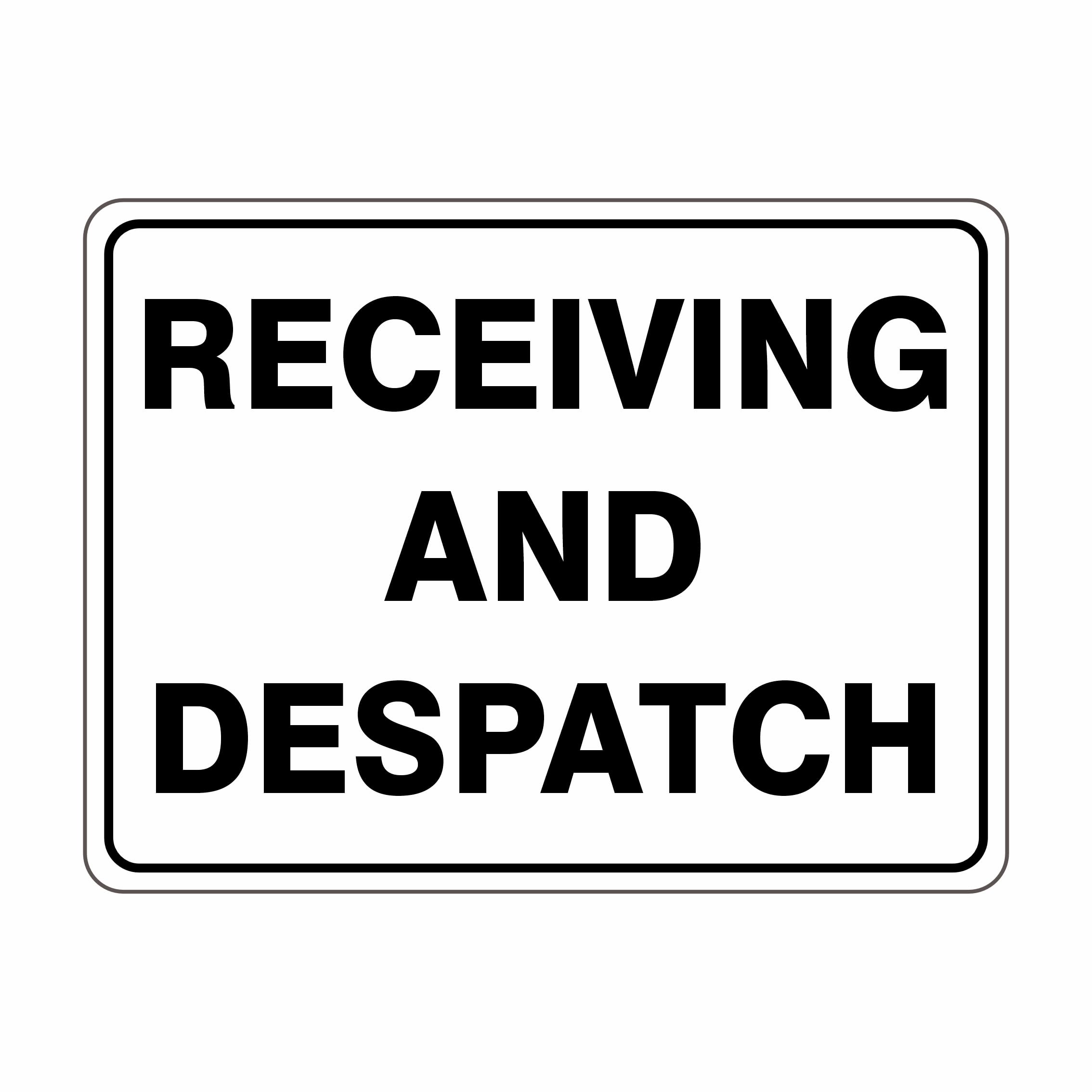 Receiving And Despatch Sign, 12x8 Metal Tin Sign, Goods receiving and despatch area.
