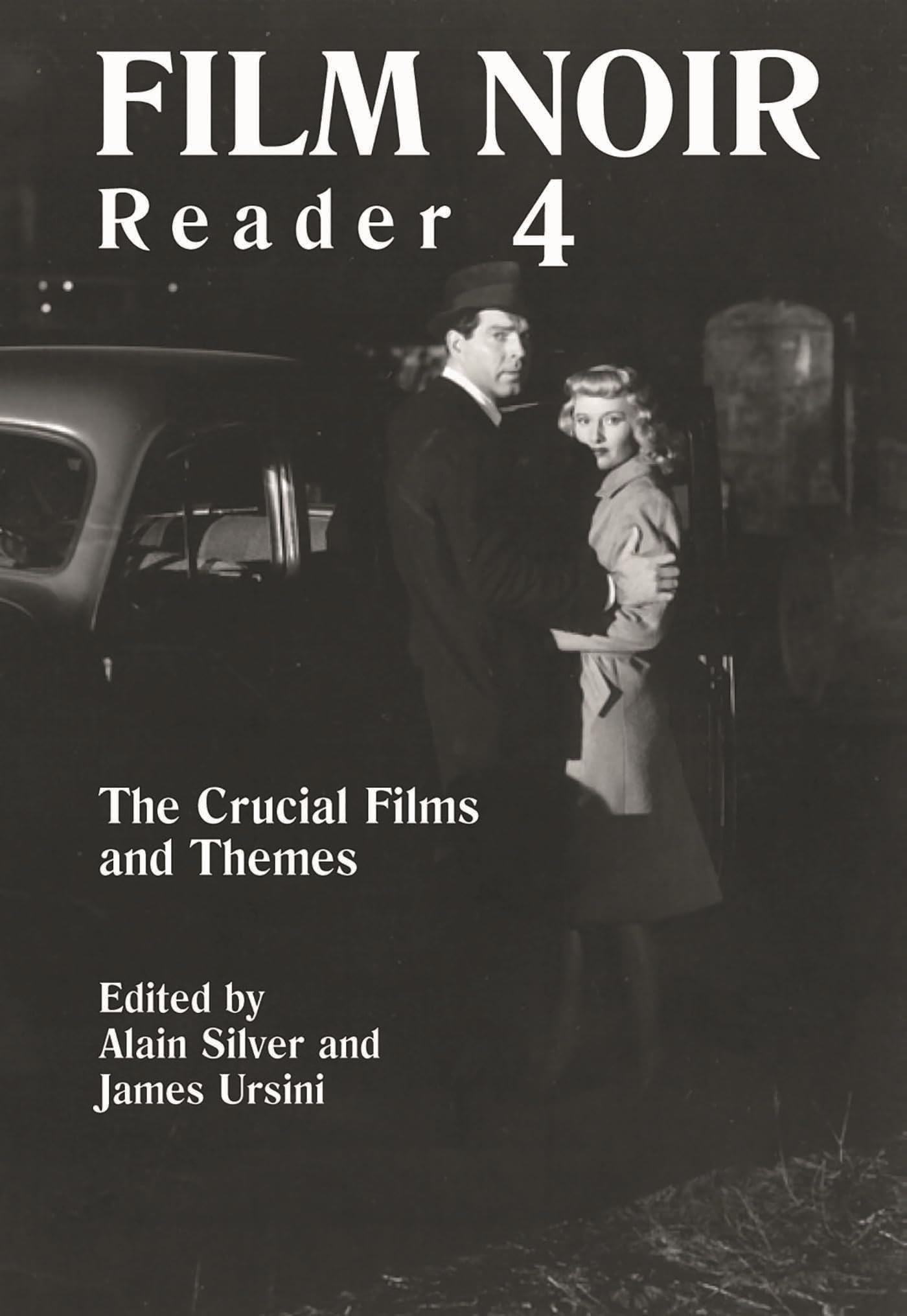 Film Noir Reader 4: The Crucial Films and Themes (Limelight)