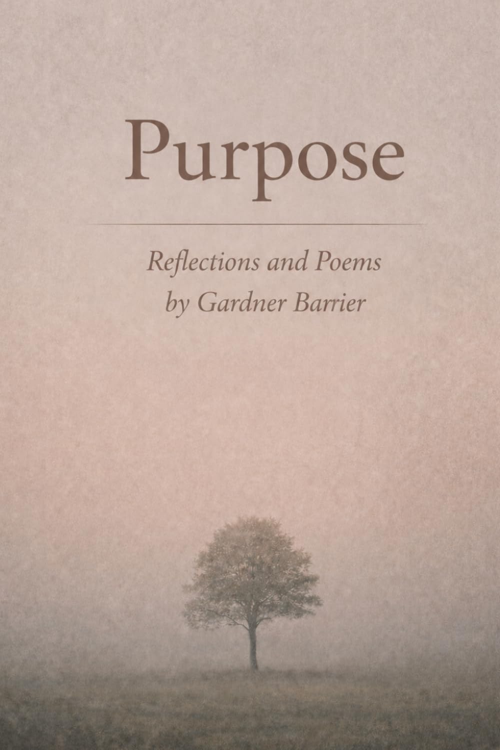 Purpose: Reflections, Essays, and Poems