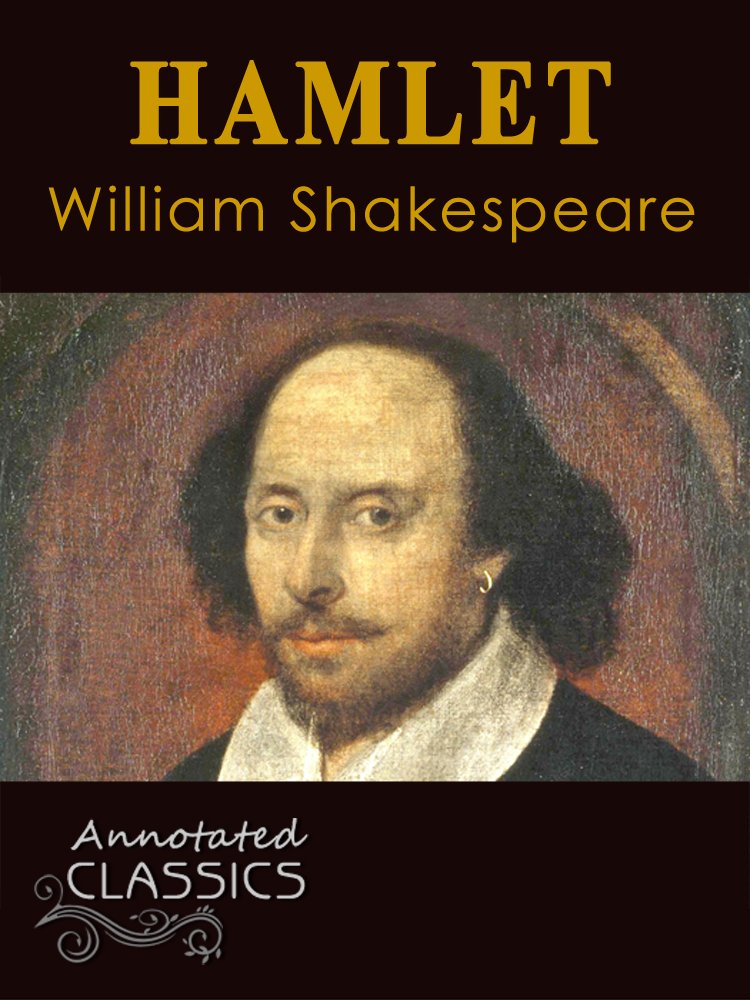 Hamlet (Illustrated, Annotated and Linked to Local Shakespeare glossary