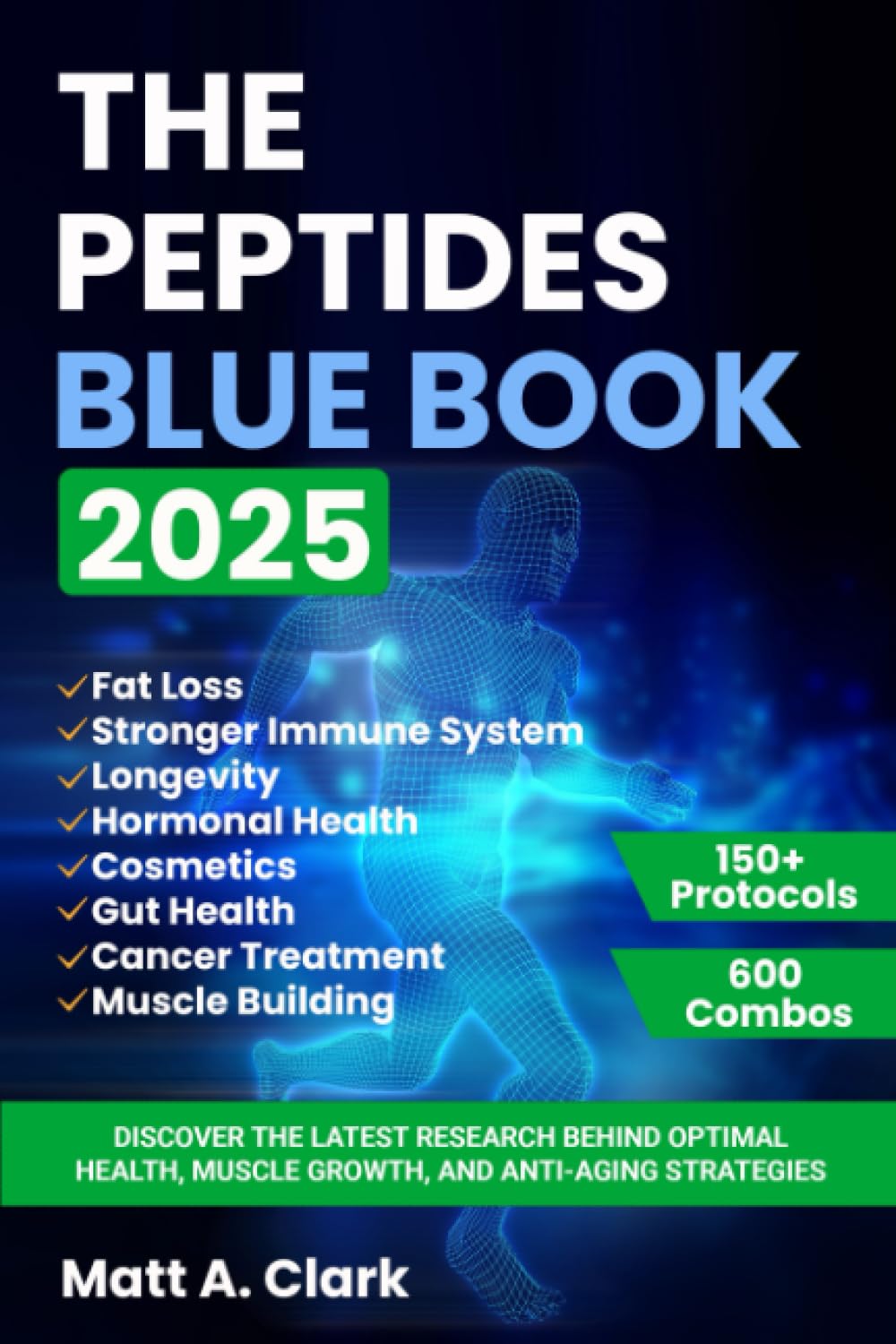 The Peptides Blue Book 2025: Advanced Research for Anti-Aging & Muscle Growth (150 Protocols)