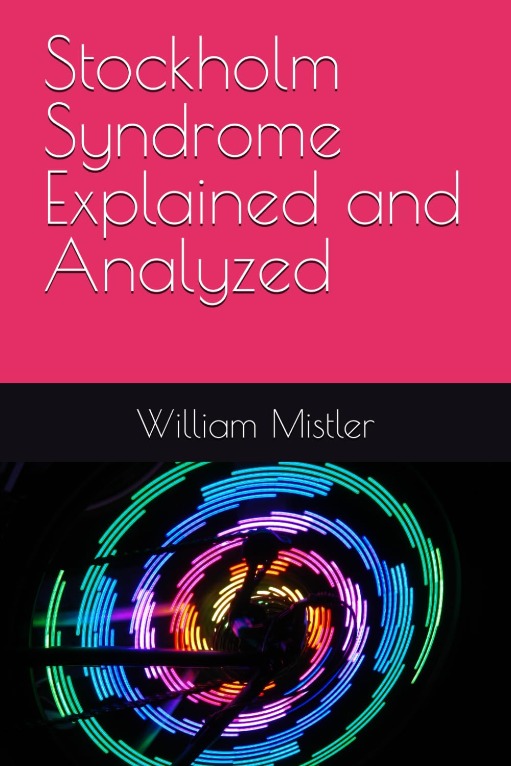 Stockholm Syndrome Explained and Analyzed