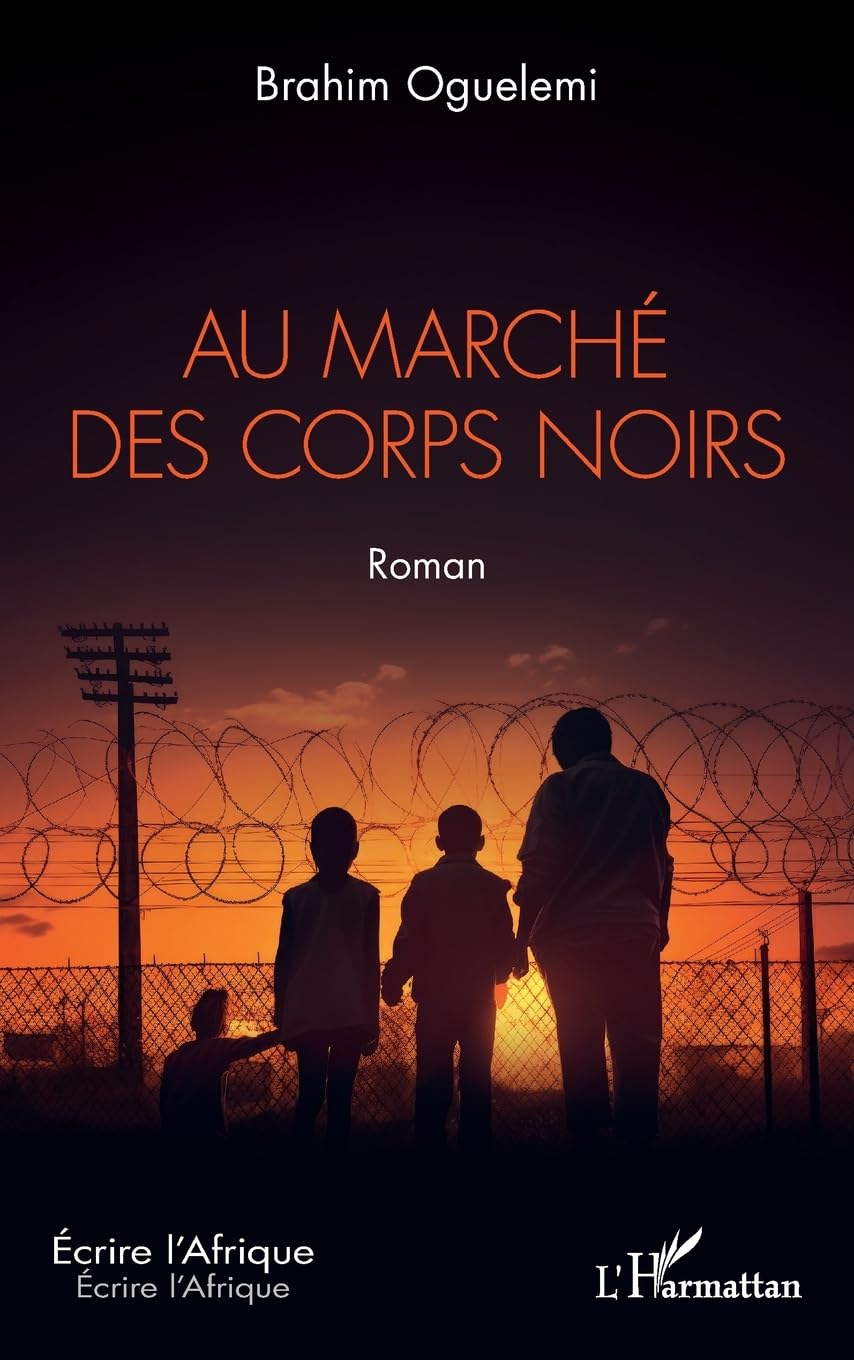 Au marché des corps noirs (Écrire l'Afrique)