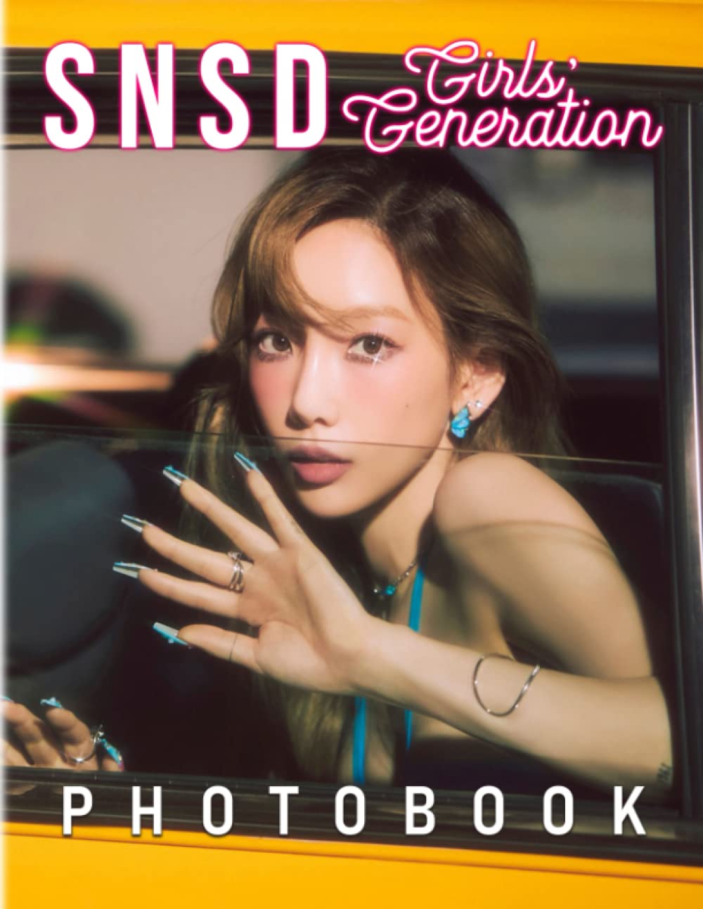 SNSD - Gírls' Gєnєratíσn Photo Book: Photo Fan Book With 40 Slay And Awesome Images Inside | Perfect Gift For Sone And Kpop Lovers To Celebrate Their Comeback