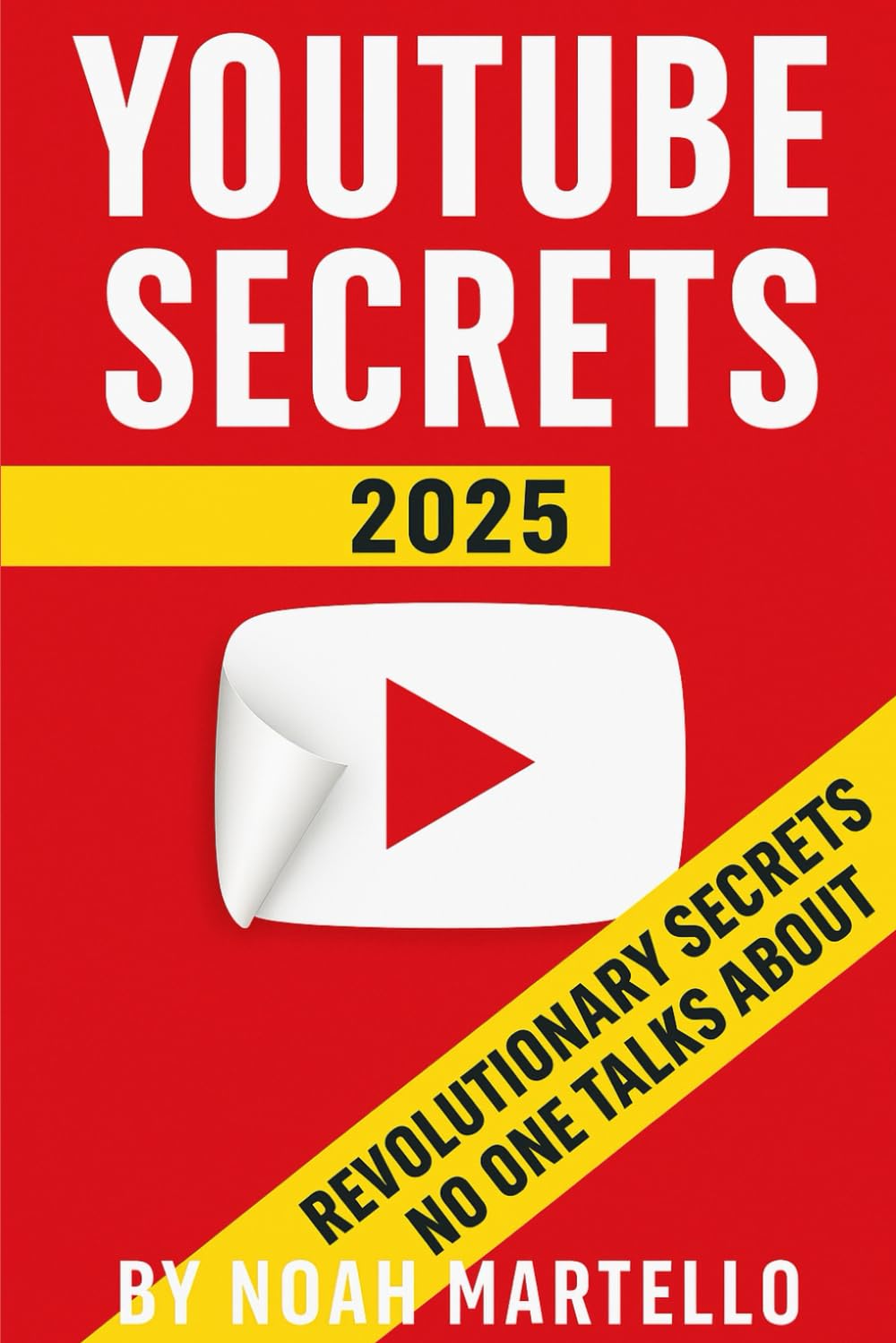 YouTube Secrets 2025: Automation, Faceless Channels & Revenue Stacking - The Playbook No One Talks About: Automation, Faceless Channels & Revenue ... Creators (The YouTube Growth Mastery Series)
