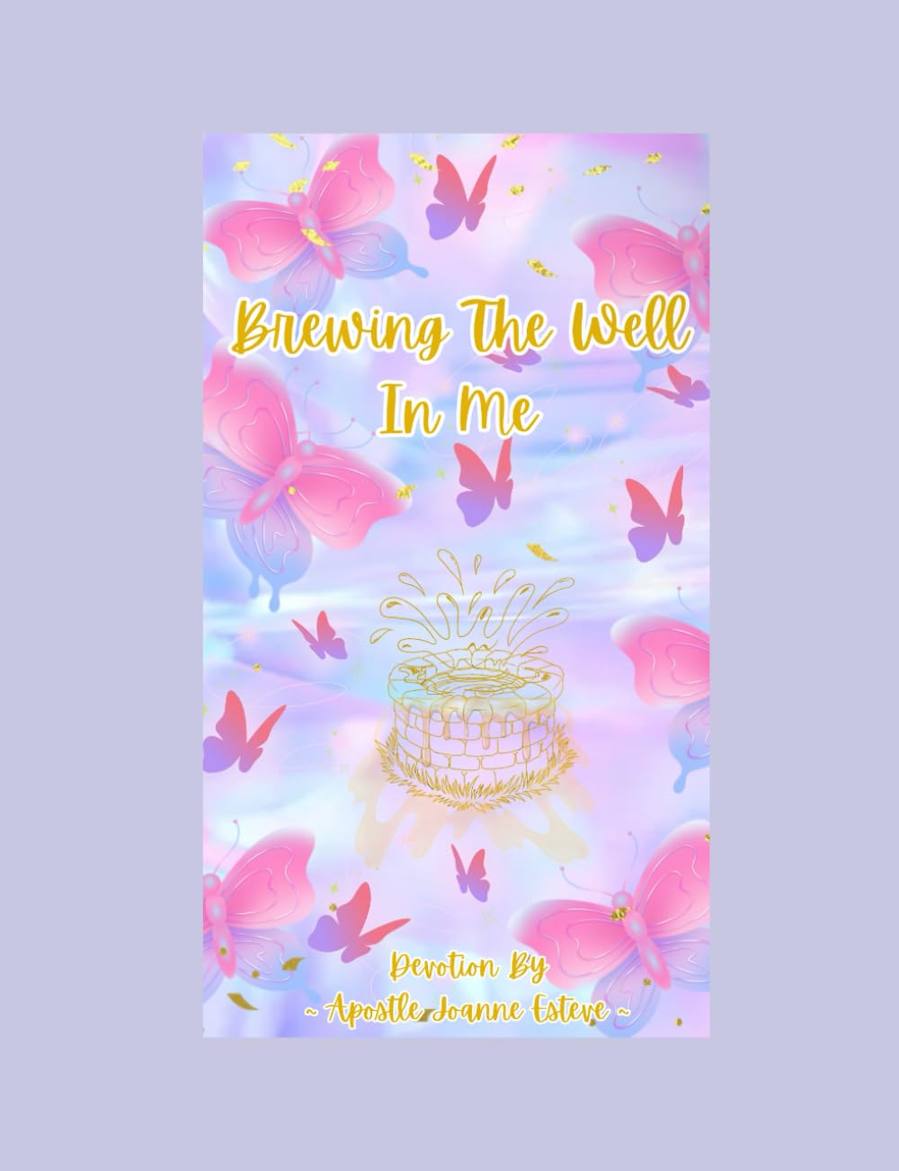 Brewing The Well In Me: 31 Day Devotional