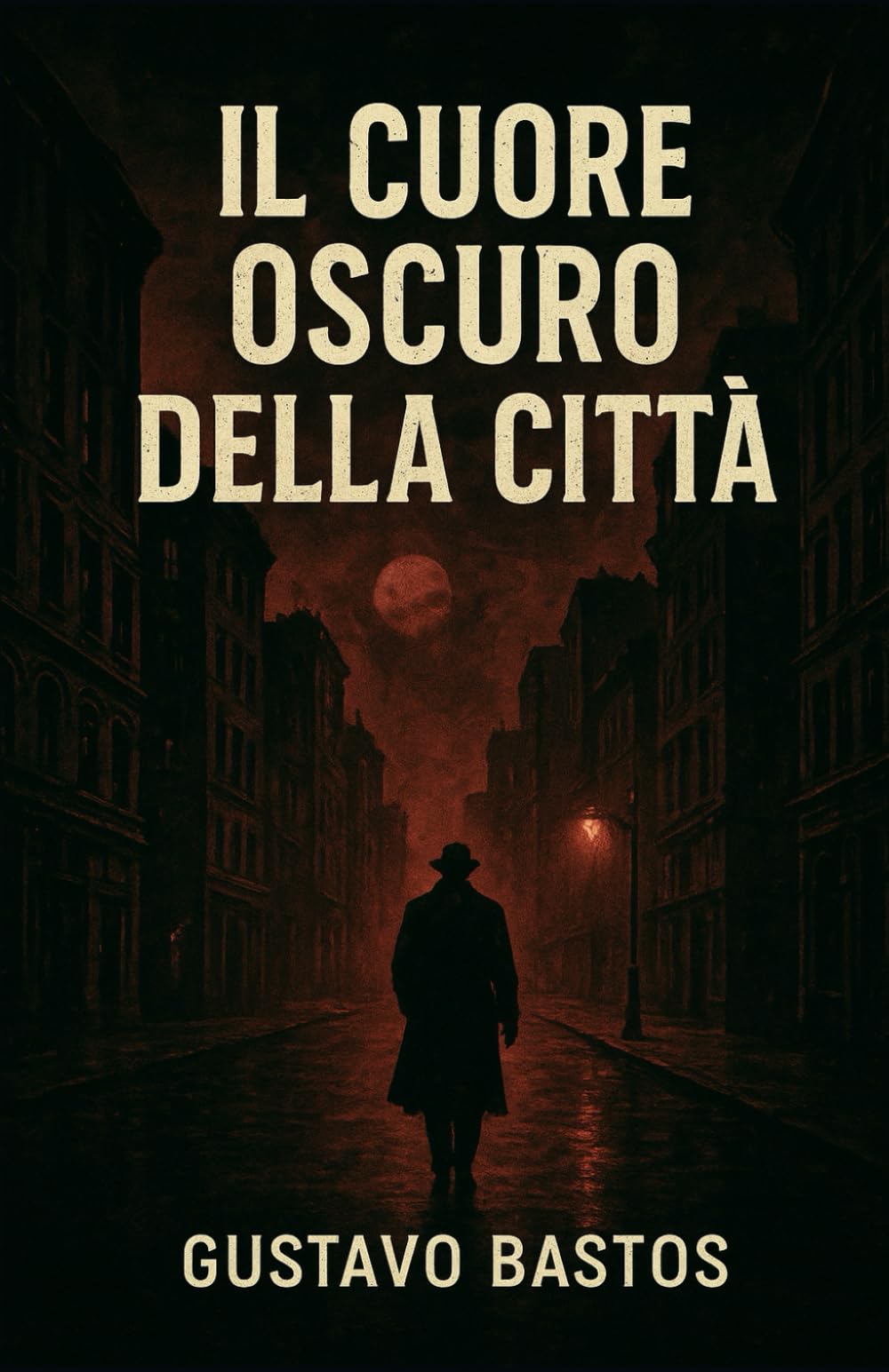 IL CUORE OSCURO DELLA CITTÀ