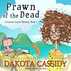 Prawn of the Dead Audiolibro Por Dakota Cassidy arte de portada