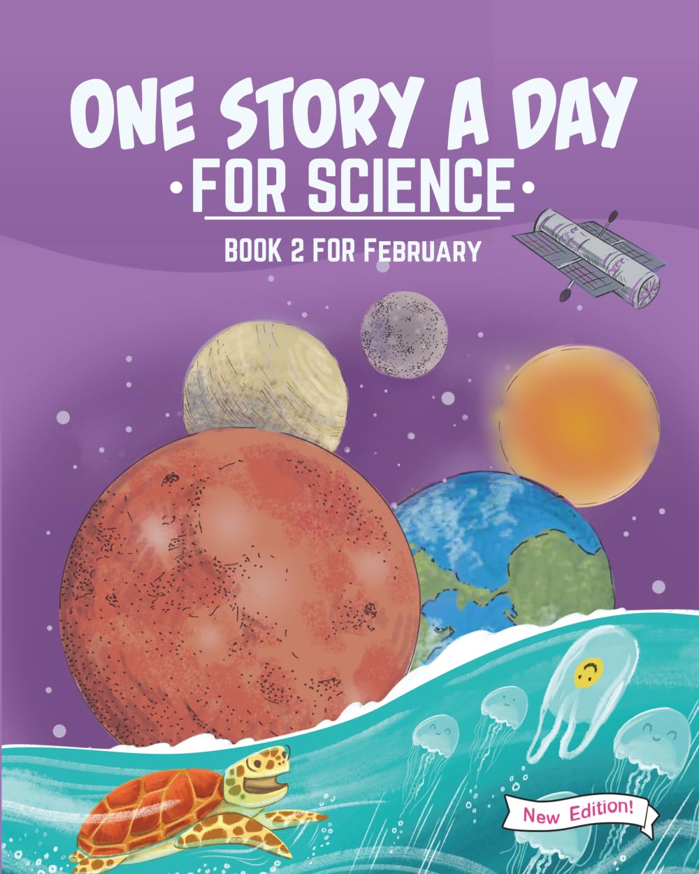 One Story a Day for Science: Book 2 for February (New Edition) (One Story a Day for Science New Edition)