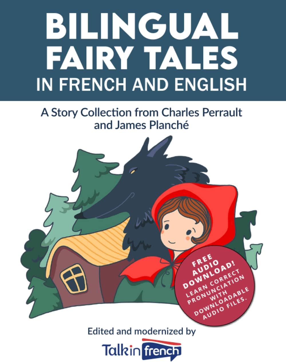 Bilingual Fairy Tales in French and English: A Story Collection from Charles Perrault and James Planché