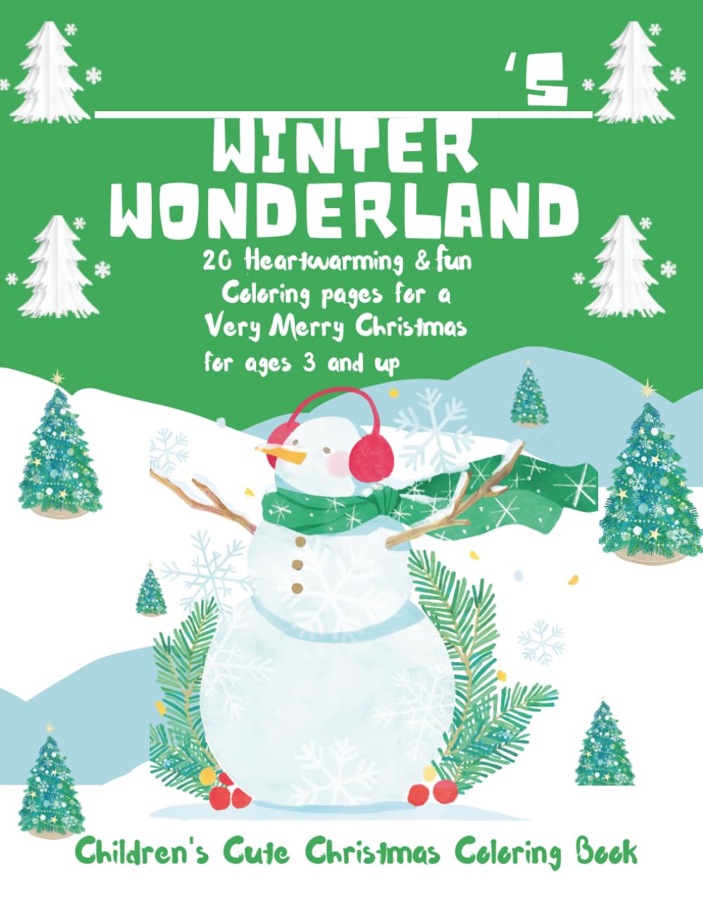 ______'s Winter Wonderland: 20 Heartwarming & Fun Coloring pages for a Very Merry Christmas (Everything Children)