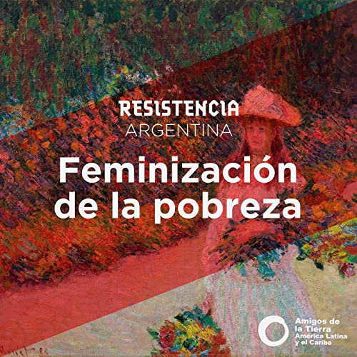 Feminizaci&oacute;n de la pobreza (Argentina)