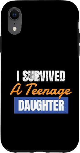 iPhone XR I Survived My Teenage Daughter Funny Dad Mom Gift Parents Case