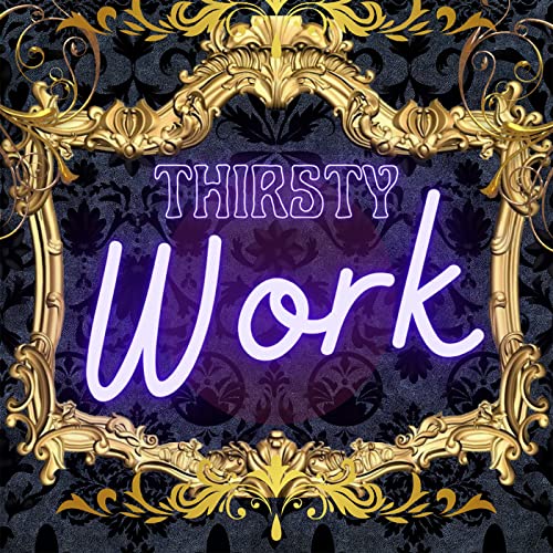 Thirsty Work Titelbild