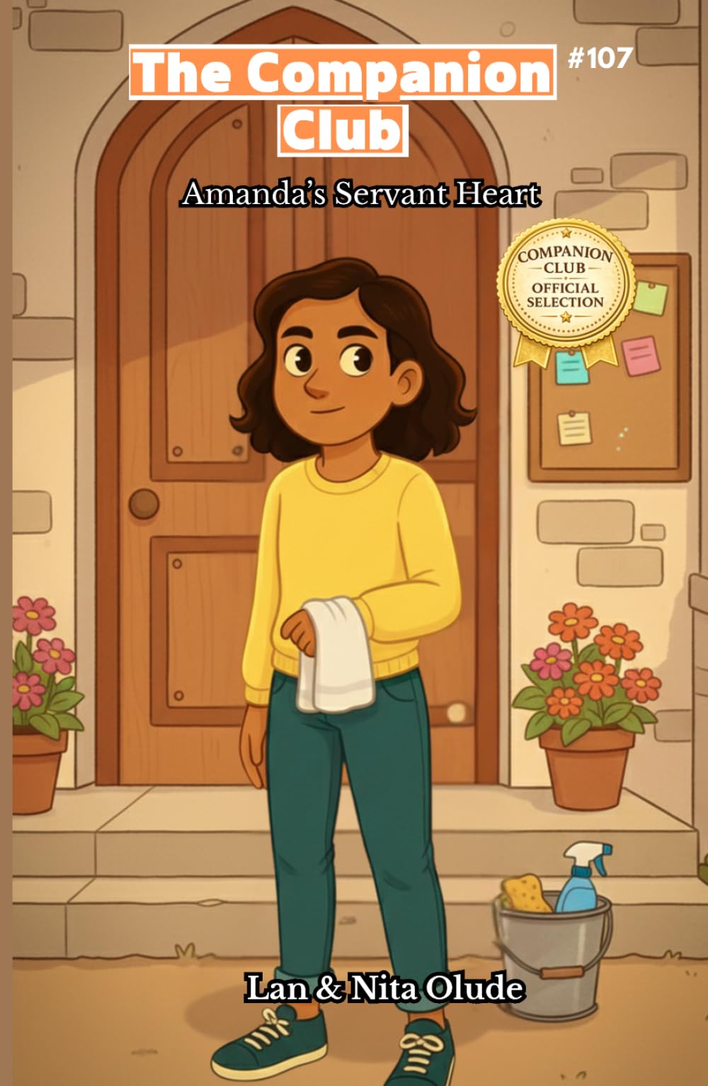 Amanda’s Servant Heart: The Companion Club #107: A Story of Humility, Kindness, and Quiet Leadership (ages 8-12)